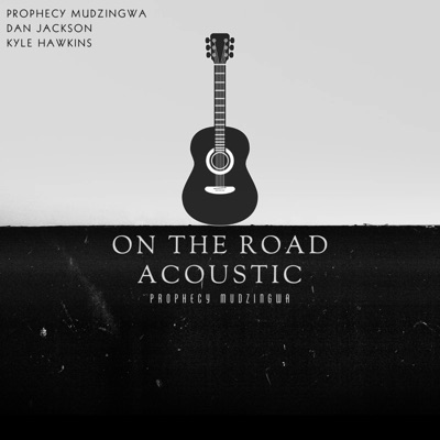 On The Road (feat. Dan Jackson & Kyle Hawkins) [Acoustic] - Single