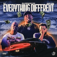 Everything Different (feat. Island Gang Skii & Baby DRE) - Single - E.P & Bass Head