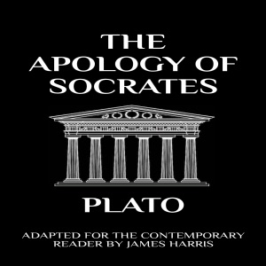 The Apology of Socrates: Adapted for the Contemporary Reader (Unabridged)