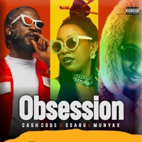 Obsession (feat. Ssaru & Munyax) - Single - Cashcode