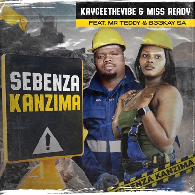 Sebenza Kanzima (feat. Mr Teddy & B33Kay SA) cover art