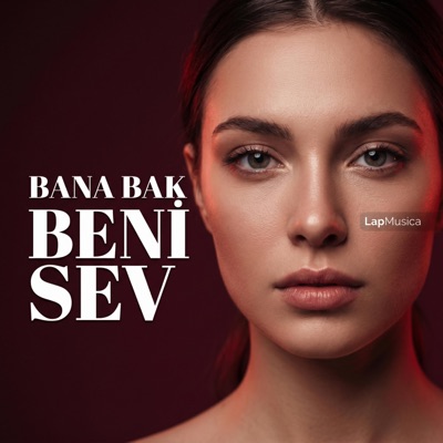 Bana Bak Beni Sev (Special Version)
