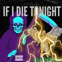 If I Die Tonight - Single - TwinTerror