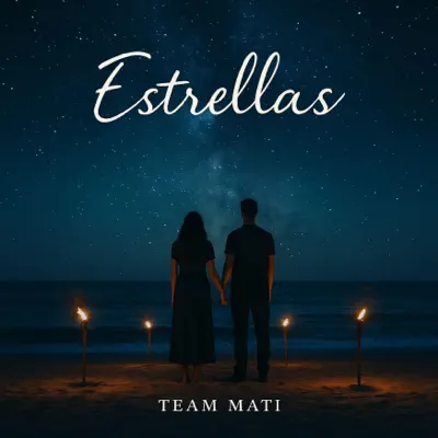 Ascolta 'Estrellas - Single' di Team Mati