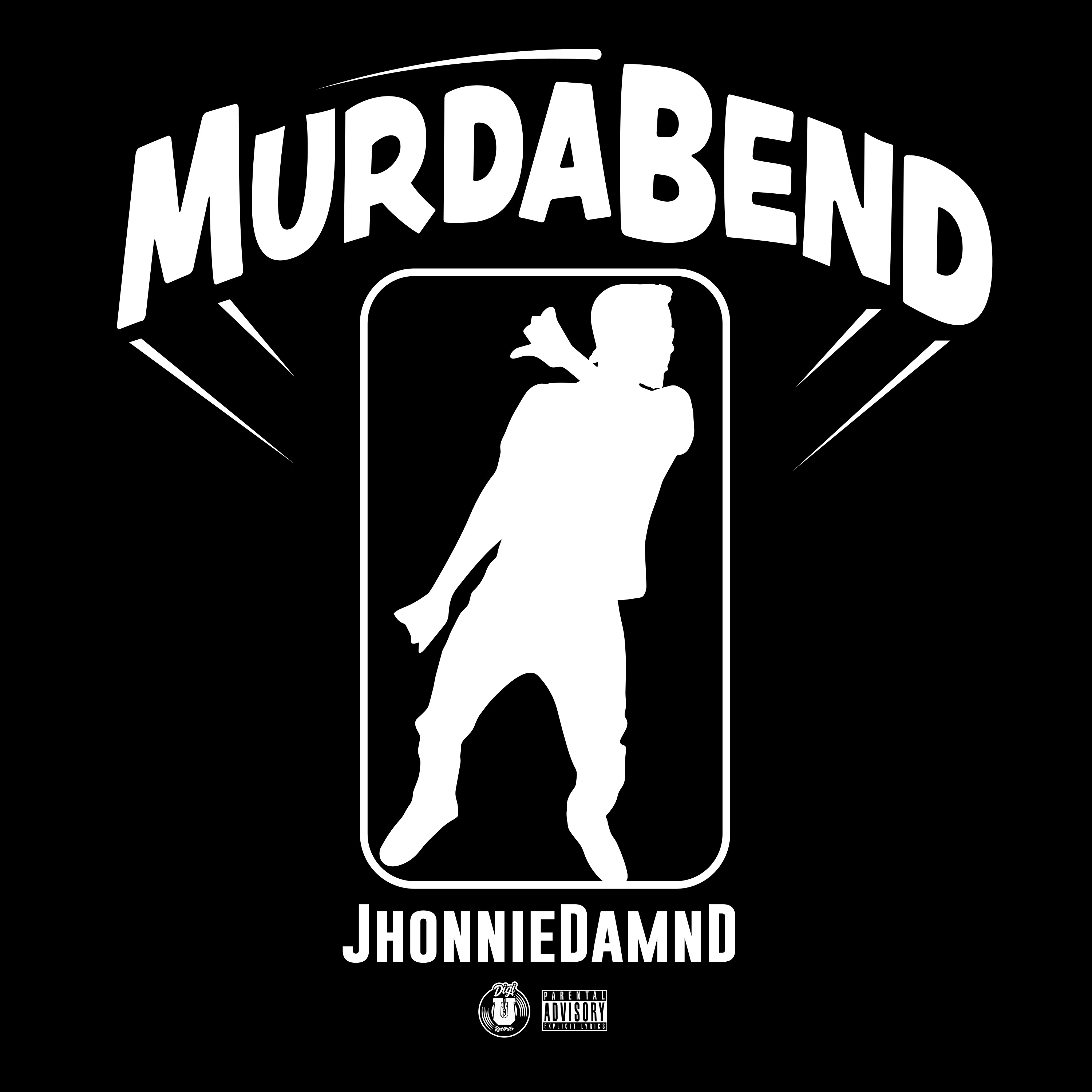JhonnieDamnD - Murda Bend