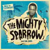 The Mighty Sparrow - Wanted Dead or Alive