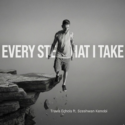 Every Step That I Take (feat. Szeshwan Kenobi) - Single