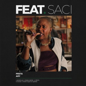 Preta Ary - Feat Saci (Live Session) - EP