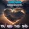 You Are The One (Full Track) [Extended Mix] - Outforce & Gregor Le Dahl lyrics