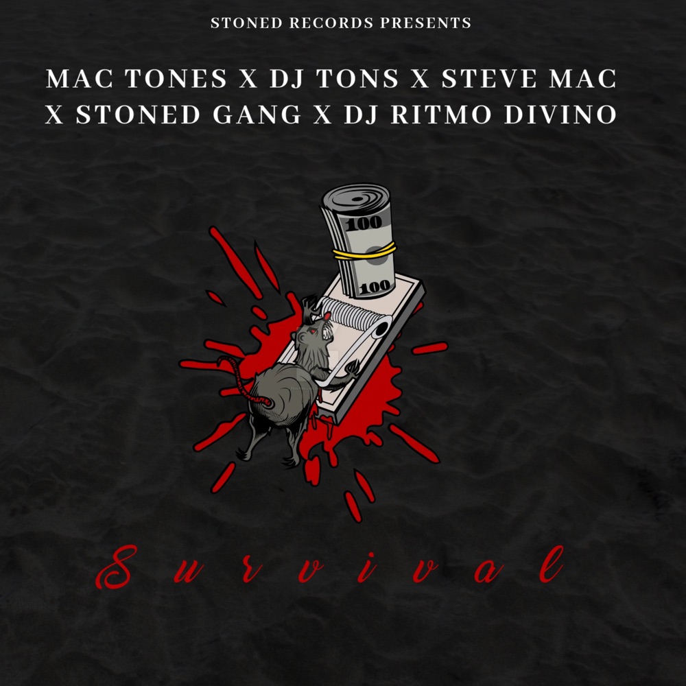 Обложка альбома «Survival (feat. STONED GANG & DJ RITMO DIVINO) - Single» — Mac Tones, DJ Tons & Steve Mac
