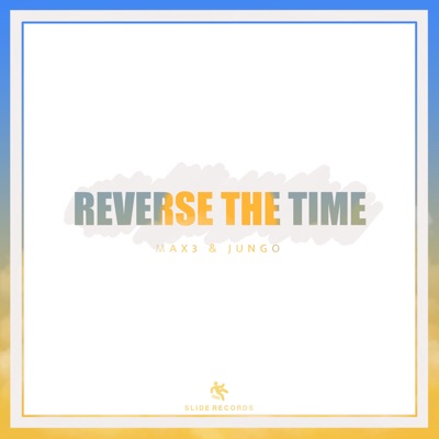 Reverse The Time - Single