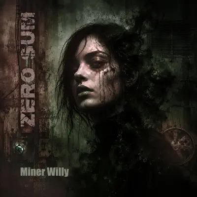 聆聽 Miner Willy 的「Zero Sum - Single」