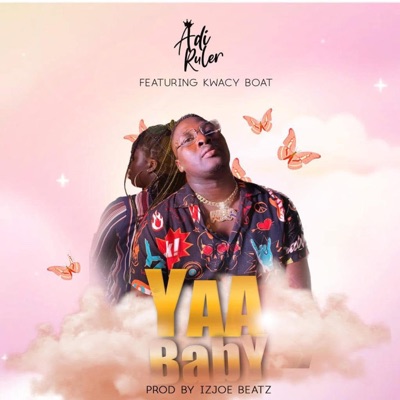 Yaa Baby (feat. Kwacy Boat) - Single