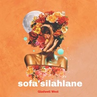 Sofa'Silahlane - Single - Gladwell West