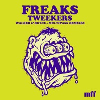 Tweekers (Remixes) - Single - Freaks
