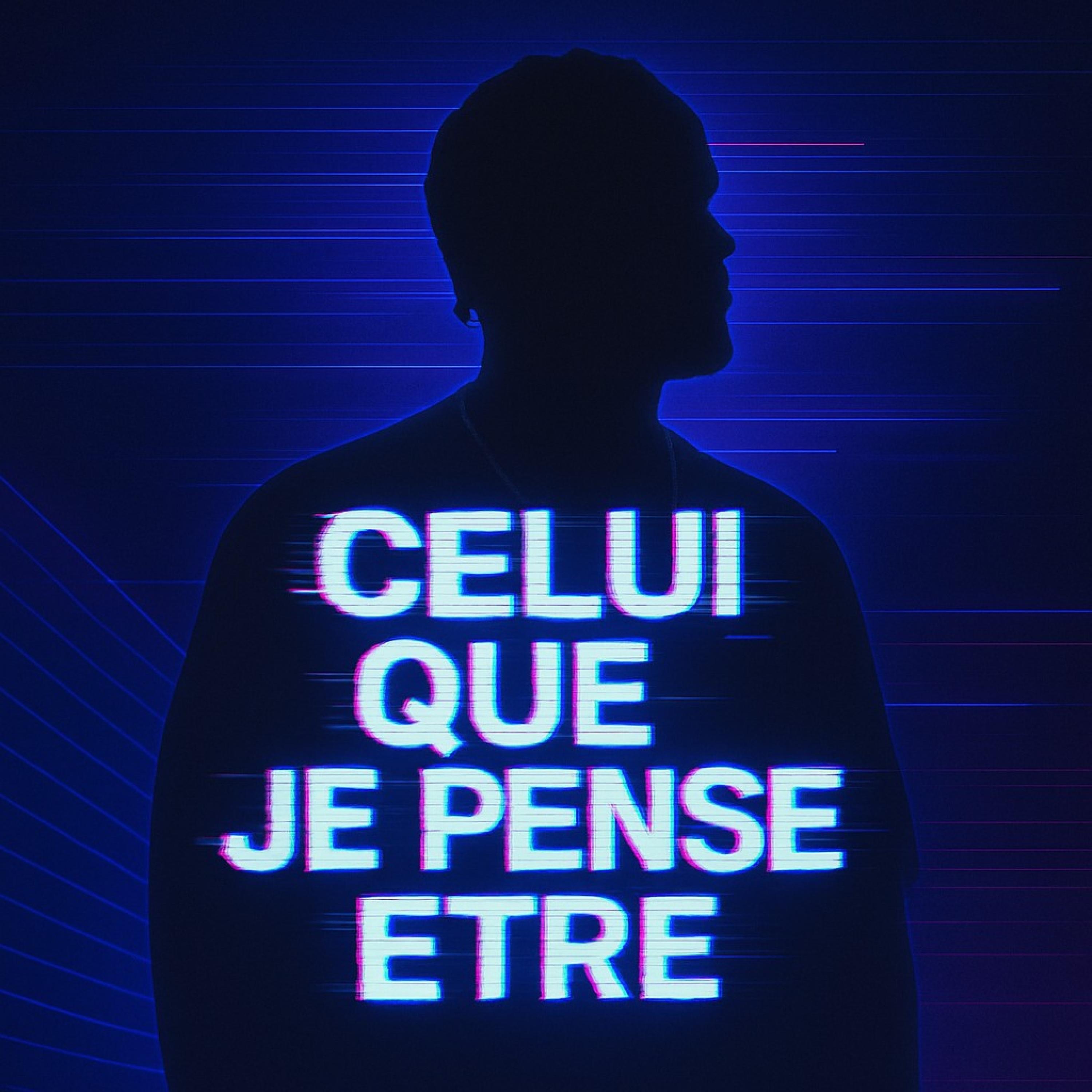 Celui que je pense être - Single
