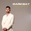 Darkbay - Geceme Güneşim Ol