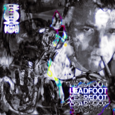LEADFOOT (feat. kamisha & wonderlust) - Single