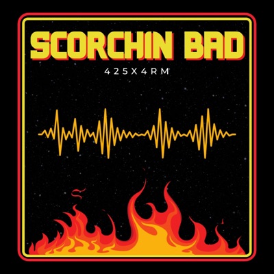 Scorchin badd - Single