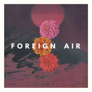 For the Light - EP - Foreign Air