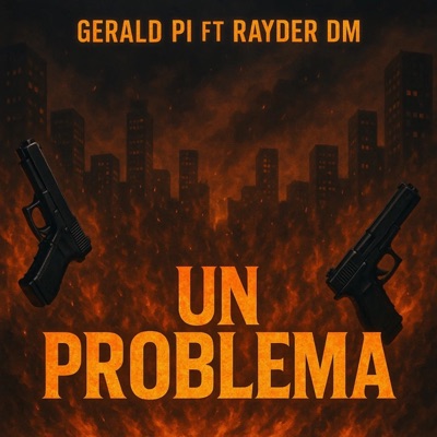 Un Problema (feat. Rayder DM) - Single