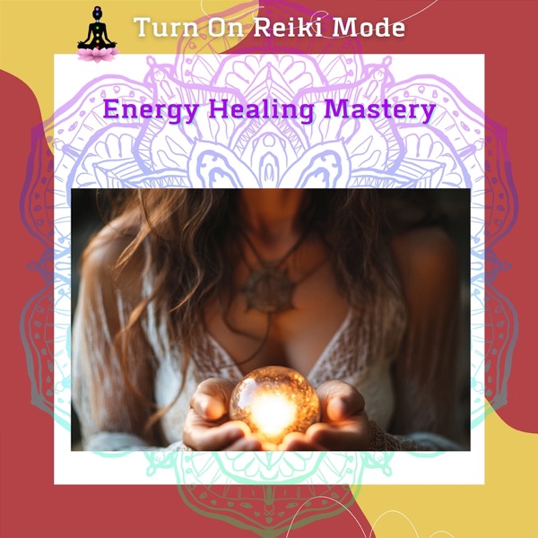 Energy Healing Mastery: How Reiki Therapy Can Transform Your Life