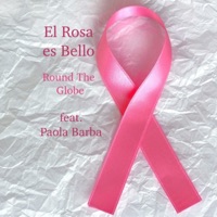 El Rosa es Bello (feat. Paola Barba) - Single - Round the Globe