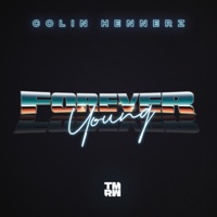 Forever Young - Single - Colin Hennerz