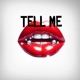 Tell Me feat Adam Walker Single