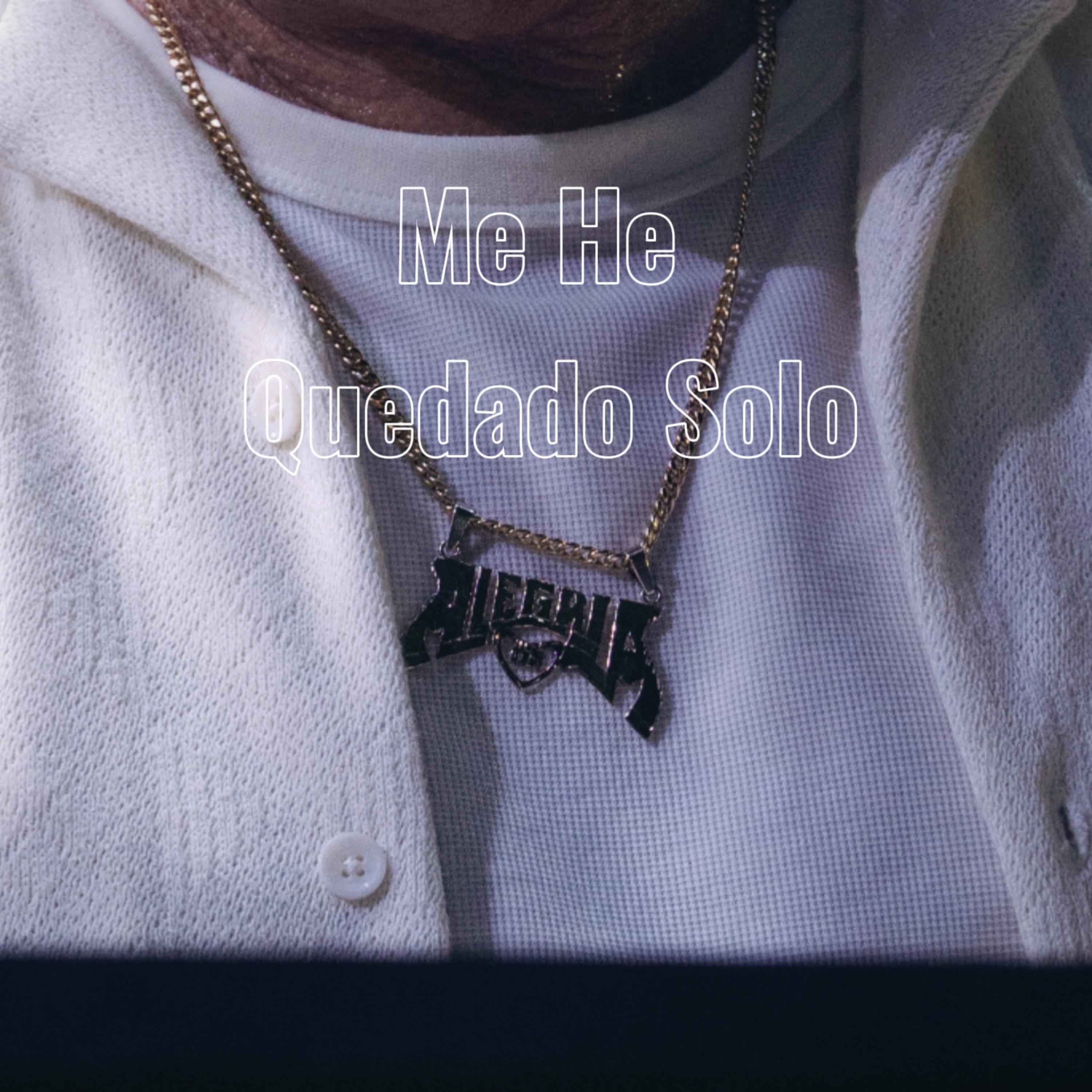 Me He Quedado Solo - Single