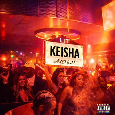 KEISHA (feat. AXE!) - Single