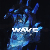 Wave - Single - FAST BOY & Raf