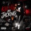 Killing And Jacking - Single