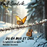Du Ga Meg Et Smil — Paul Sandvik