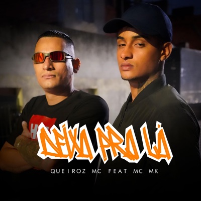 Deixa pra Lá (feat. MC MK) [Dj Jucka Remix] - Single