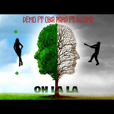 OH LA LA (feat. Oba para & Geoma) - Single