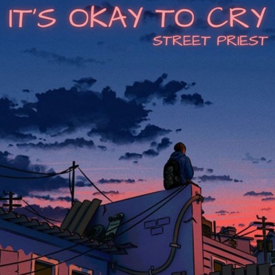 IT'S OKAY TO CRY - Single