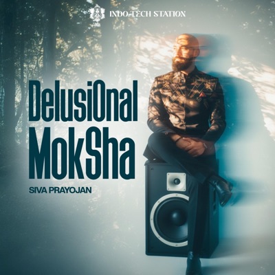 Delusional Moksha - Single