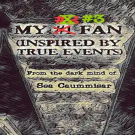 My #3 Fan (Inspired by True Events): My Fan, Book 3 (Unabridged)