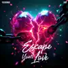 Fassounds & Foo - Escape Your Love
