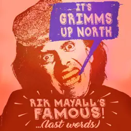 Rik Mayall's Famous! ...(Last Words)