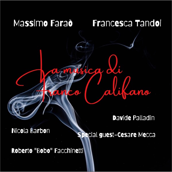 La musica di Franco Califano (feat. Cesare Mecca, Davide Palladin, Nicola Barbon & Bobo Facchinetti)