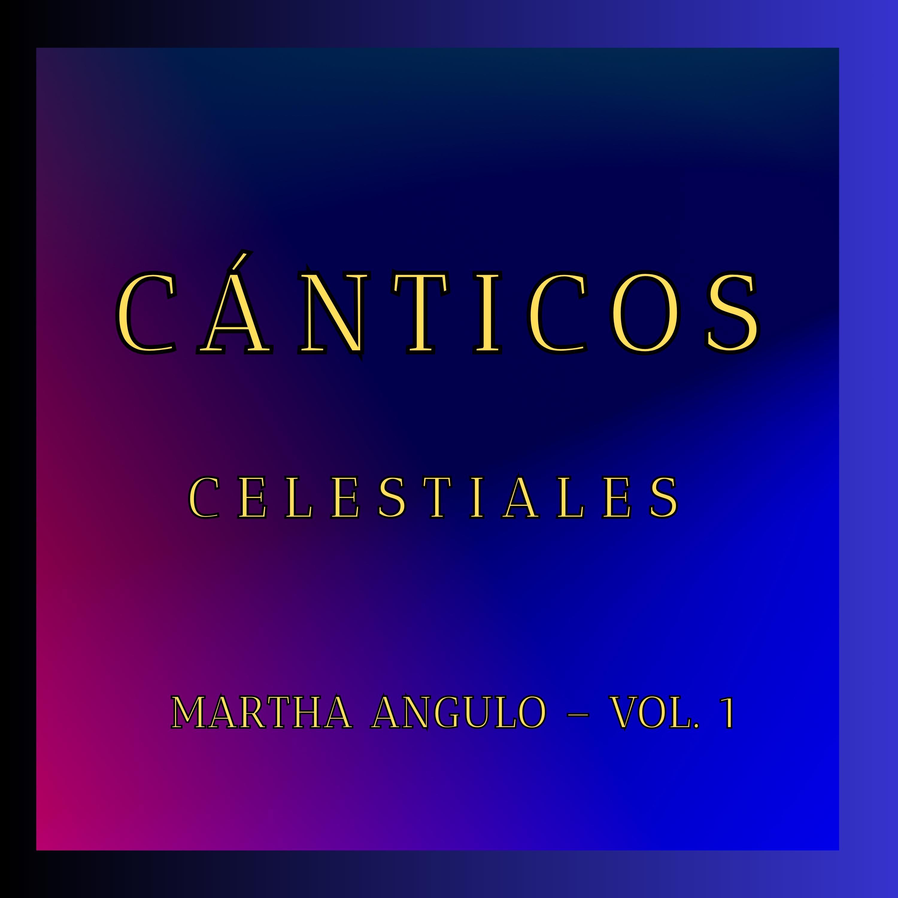 CÁNTICOS CELESTIALES