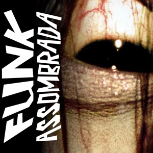 FUNK ASSOMBRADA - Single