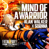 Mind Of A Warrior - Alan Walker & ソラナ