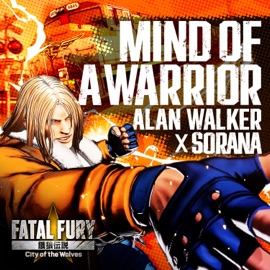 Mind Of A Warrior Alan Walker & Sorana