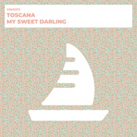 My Sweet Darling - Single - TOSCANA
