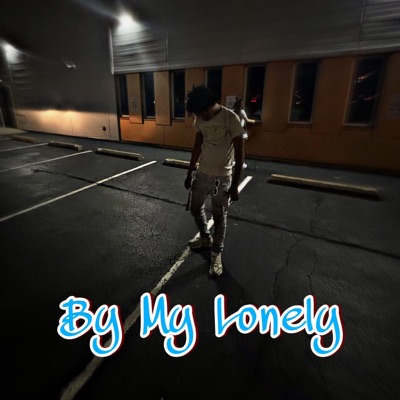 By My Lonely - EP