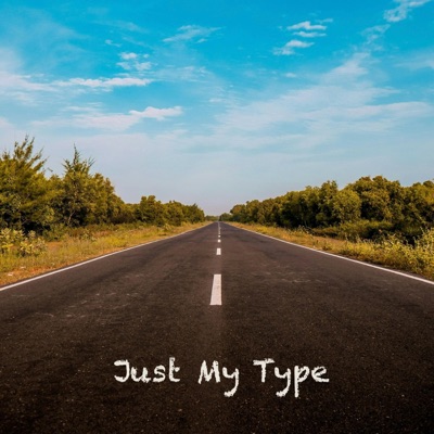 Just My Type - Single