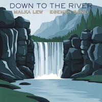 Down to the River - Single - Malka Lew & Egemen Sanli